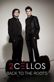 2CELLOS – Back to the Roots