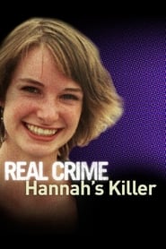 Hannah’s Killer: Nowhere to Hide
