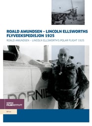 Roald Amundsen – Ellsworths flyveekspedition 1925
