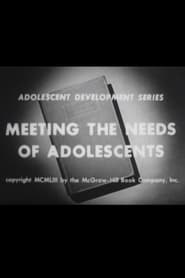Meeting the Needs of Adolescence