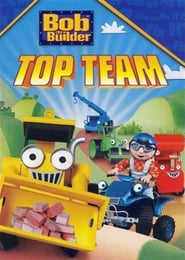 Bob the Builder: Bob’s Top Team