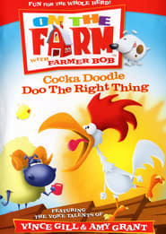 Cocka Doodle Doo The Right Thing – On The Farm