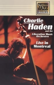 Charlie Haden And The Liberation Music Orchestra – Live In Montreal