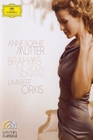 Anne-Sophie Mutter – Brahms · The Violin Sonatas