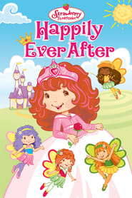 Strawberry Shortcake Happily Ever After