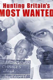 Hunting Britain’s Most Wanted