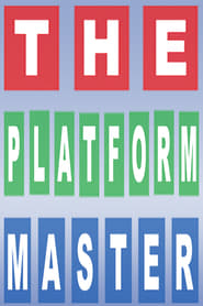 The Platform Master