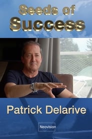 Seeds of Success – Patrick Delarive