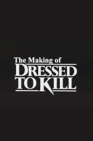 The Making of ‘Dressed to Kill’