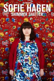 Sofie Hagen – Shimmer Shatter