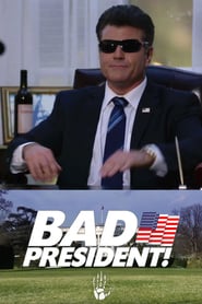 Bad President!