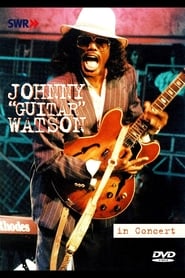 Johnny “Guitar” Watson: In Concert – Ohne Filter